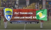 Video vòng 9- V.League1 2016 FLC Thanh Hóa & SLNA: Derby rực lửa !